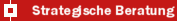 Strategische Beratung